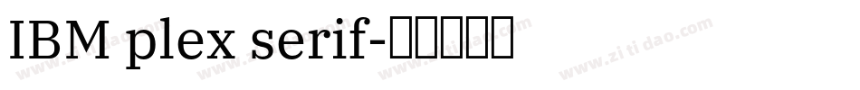 IBM plex serif字体转换